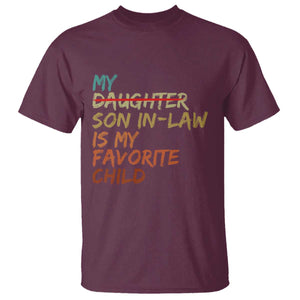 My Son In Law Is My Favorite Child T Shirt Replaced Daughter Funny Family Humor Retro