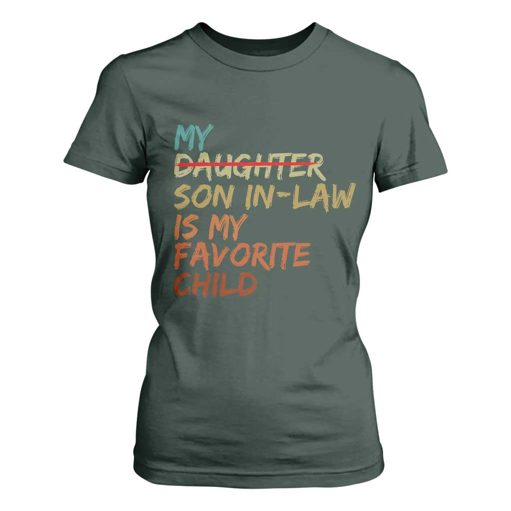 My Son In Law Is My Favorite Child T Shirt For Women Replaced Daughter Funny Family Humor Retro