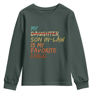 My Son In Law Is My Favorite Child Youth Sweatshirt Replaced Daughter Funny Family Humor Retro
