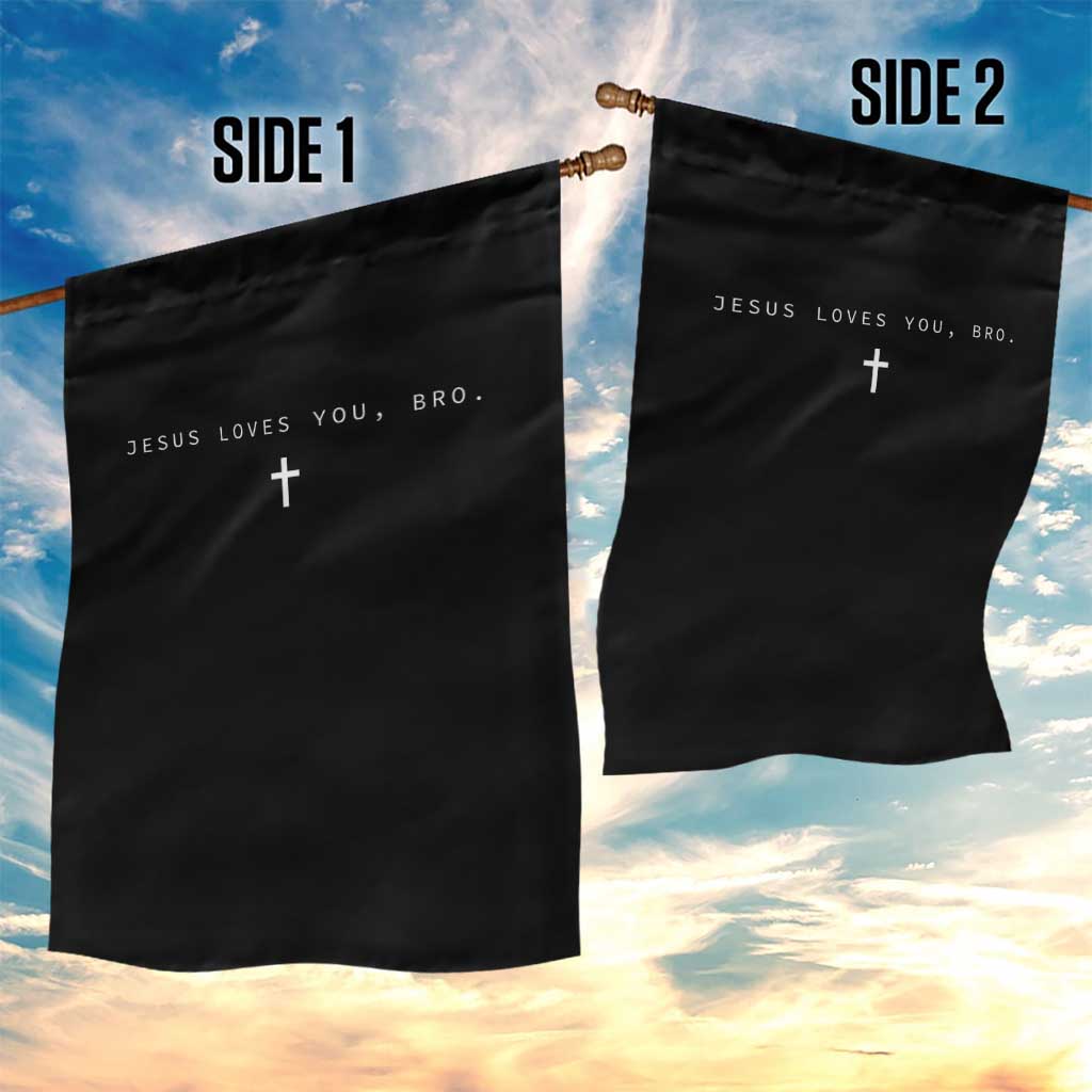 Jesus Loves You Bro Garden Flag Cross Subtle Christian Minimal Religious Faith God Believer TS10 Print Your Wear