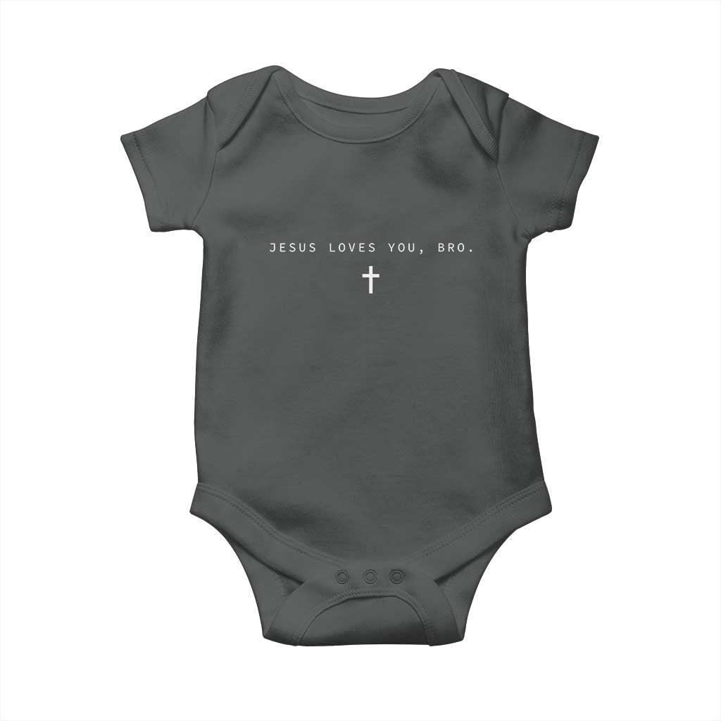 Jesus Loves You Bro Baby Onesie Cross Subtle Christian Minimal Religious Faith God Believer TS10 Dark Heather Print Your Wear
