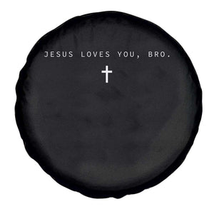 Jesus Loves You Bro Spare Tire Cover Cross Subtle Christian Minimal Religious Faith God Believer TS10 Print Your Wear