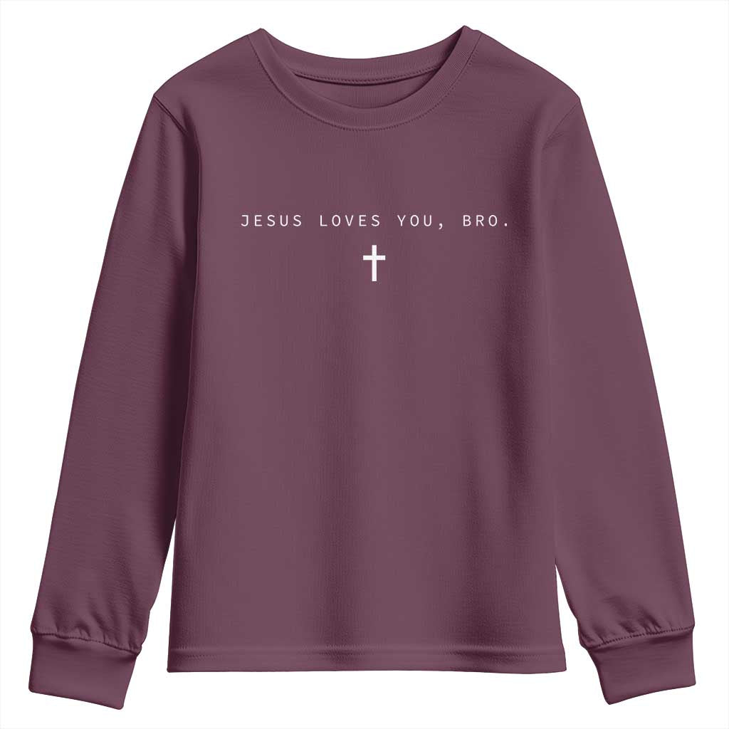 Jesus Loves You Bro Youth Sweatshirt Cross Subtle Christian Minimal Religious Faith God Believer TS10 Maroon Print Your Wear