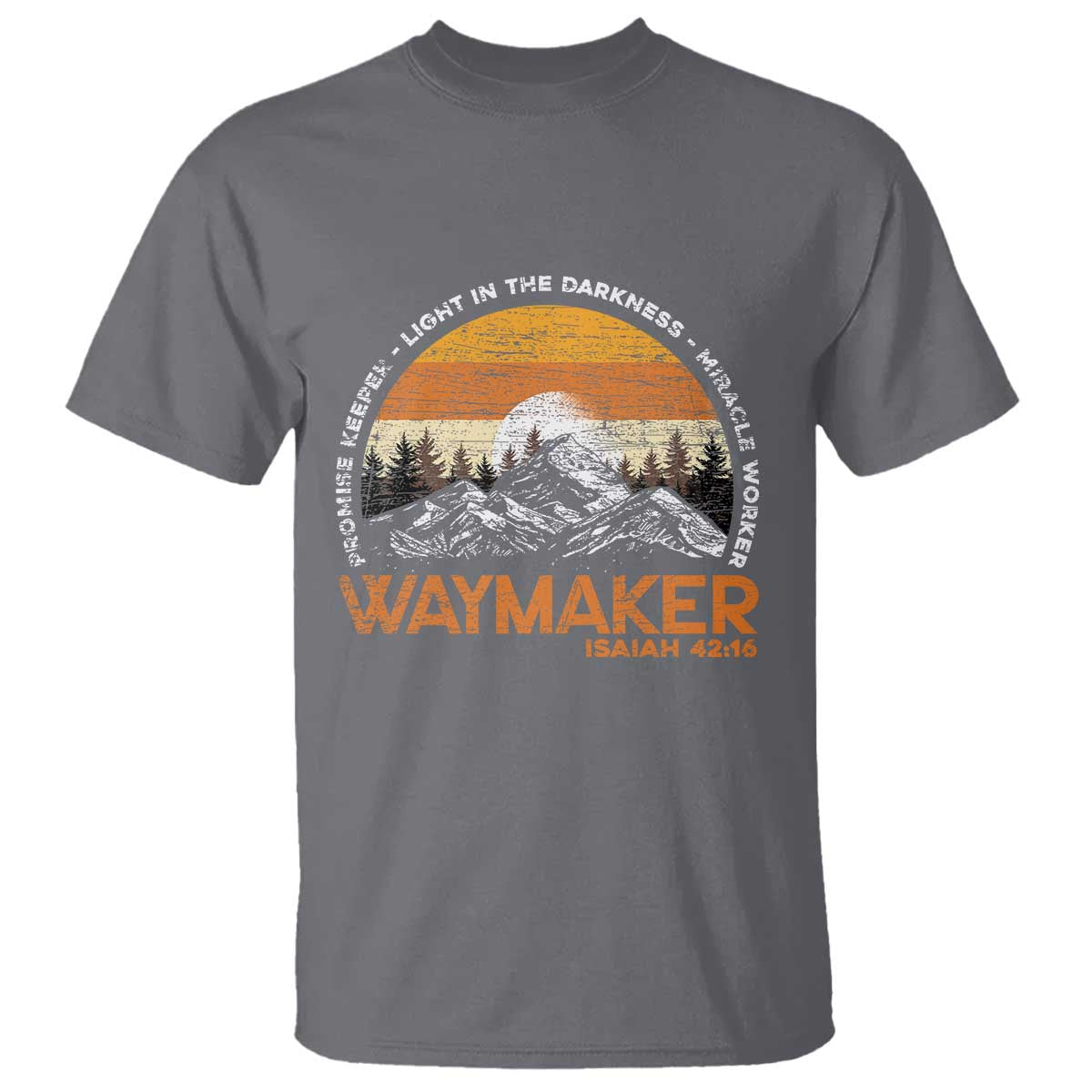 Vintage Christian T Shirt Isaiah 42:16 Waymaker Promise Keeper Miracle Worker TS10 Charcoal Print Your Wear