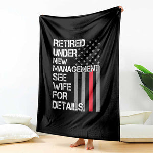 Retirement Gifts For Men Throw Blanket Retired Under New Management See Wife Retired Dad TS10 Print Your Wear