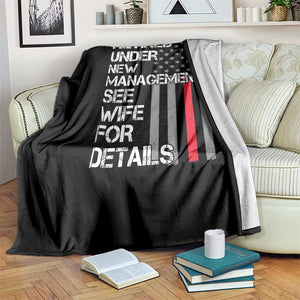 Retirement Gifts For Men Throw Blanket Retired Under New Management See Wife Retired Dad TS10 Print Your Wear