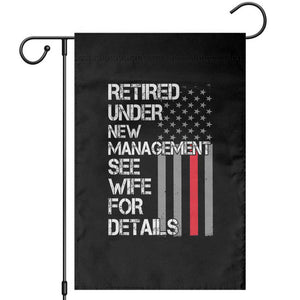 Retirement Gifts For Men Garden Flag Retired Under New Management See Wife Retired Dad TS10 Black Print Your Wear