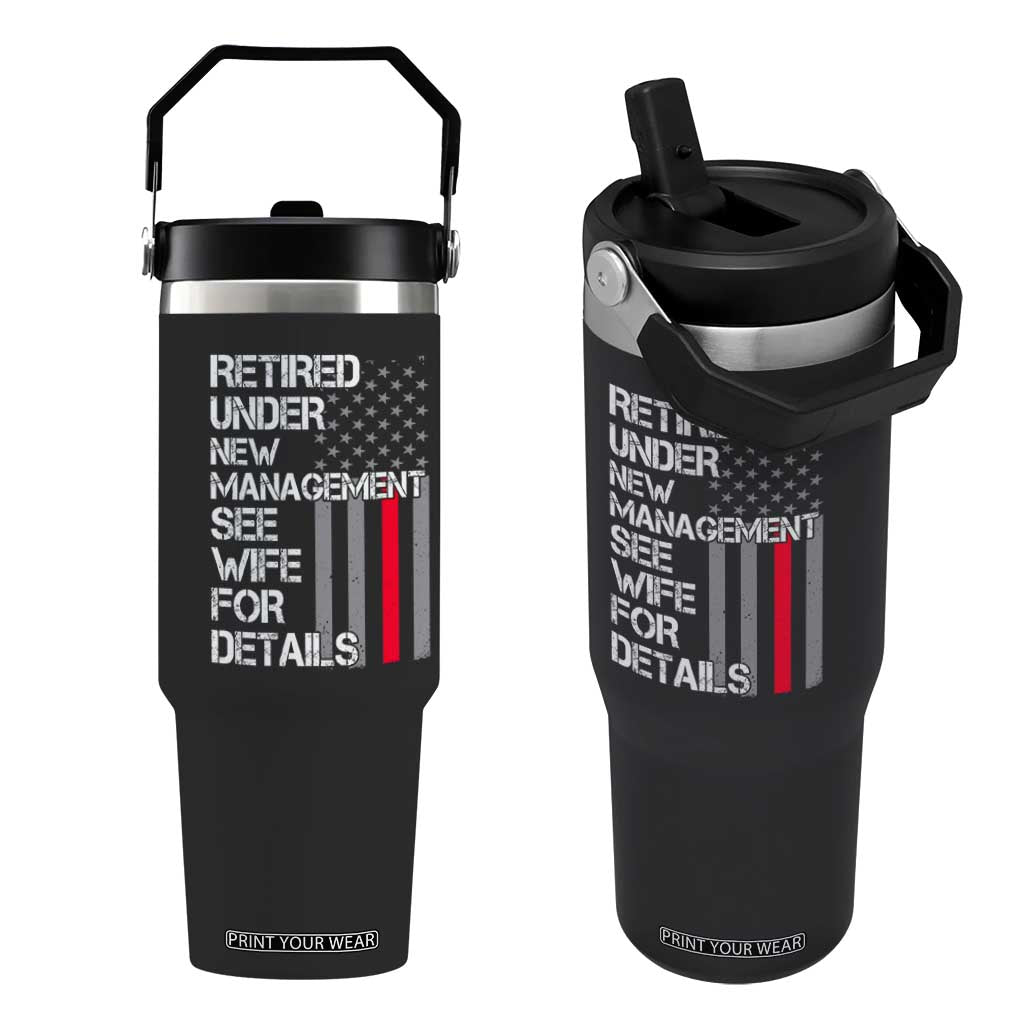 Retirement Gifts For Men Flip Straw Tumbler Retired Under New Management See Wife Retired Dad TS10 One Size: 30 oz Black Print Your Wear
