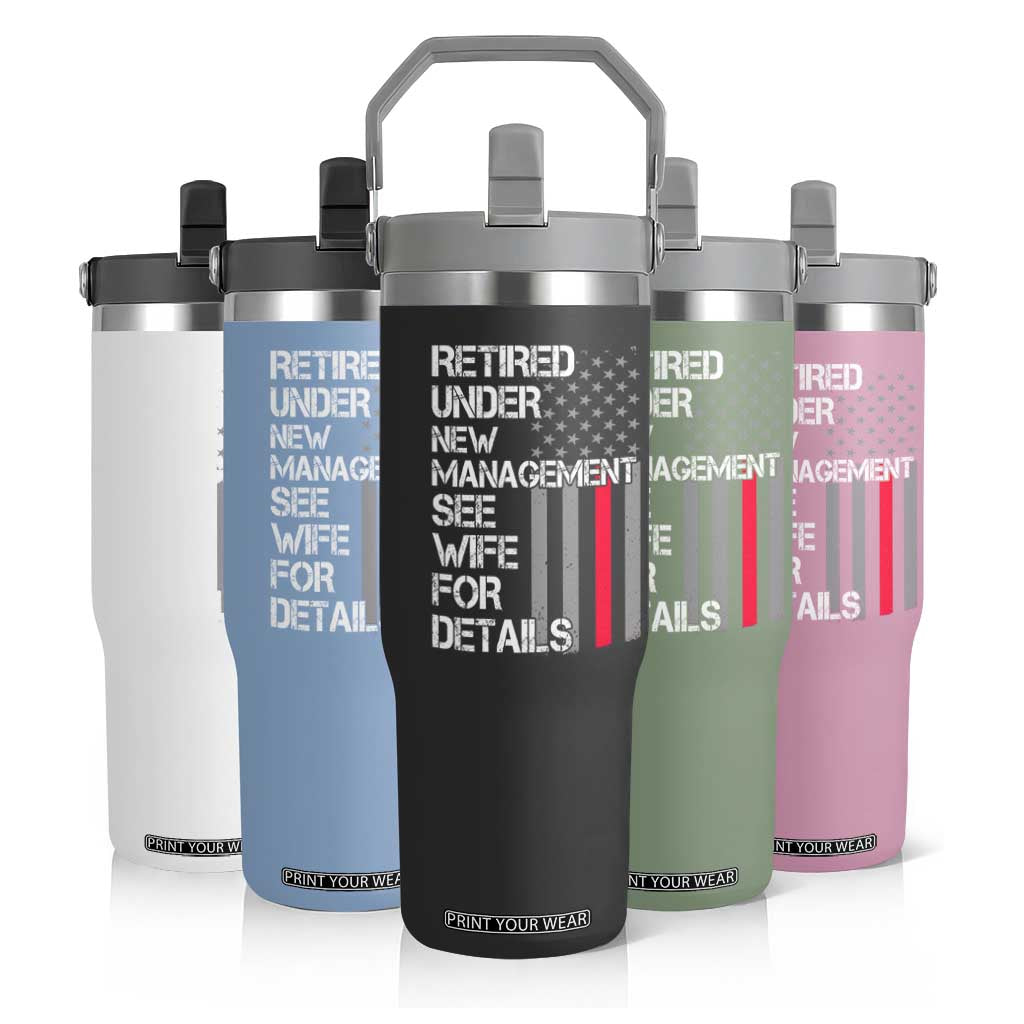 Retirement Gifts For Men Flip Straw Tumbler Retired Under New Management See Wife Retired Dad TS10 Print Your Wear