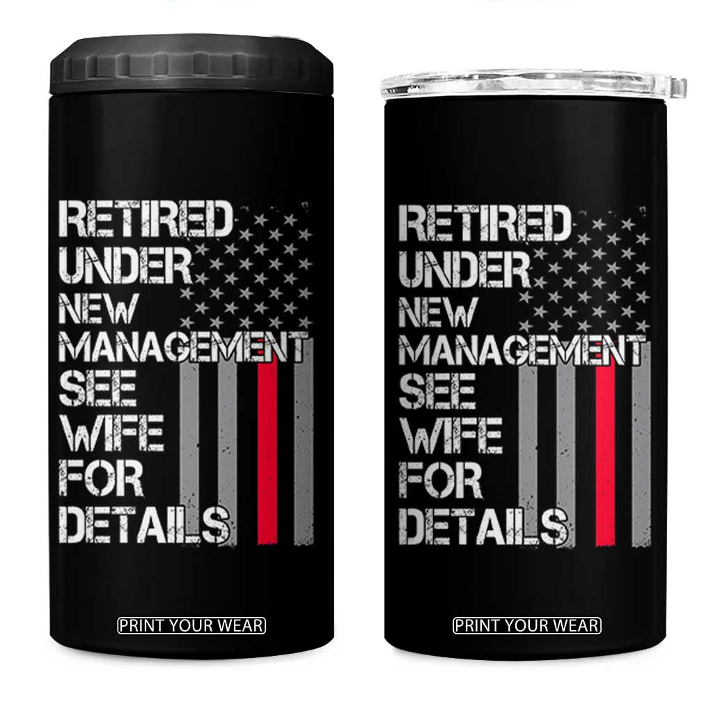Retirement Gifts For Men 4 in 1 Can Cooler Tumbler Retired Under New Management See Wife Retired Dad TS10 One Size: 16 oz Black Print Your Wear