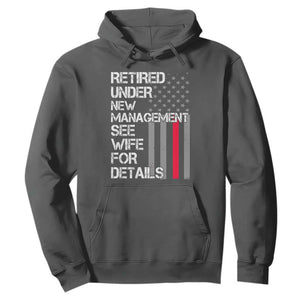 Retirement Gifts For Men Hoodie Retired Under New Management See Wife Retired Dad TS10 Dark Heather Print Your Wear