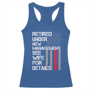 Retirement Gifts For Men Racerback Tank Top Retired Under New Management See Wife Retired Dad TS10 Royal Blue Print Your Wear
