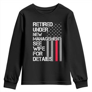 Retirement Gifts For Men Youth Sweatshirt Retired Under New Management See Wife Retired Dad TS10 Black Print Your Wear