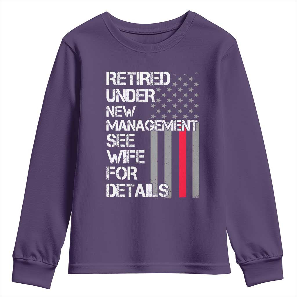 Retirement Gifts For Men Youth Sweatshirt Retired Under New Management See Wife Retired Dad TS10 Purple Print Your Wear