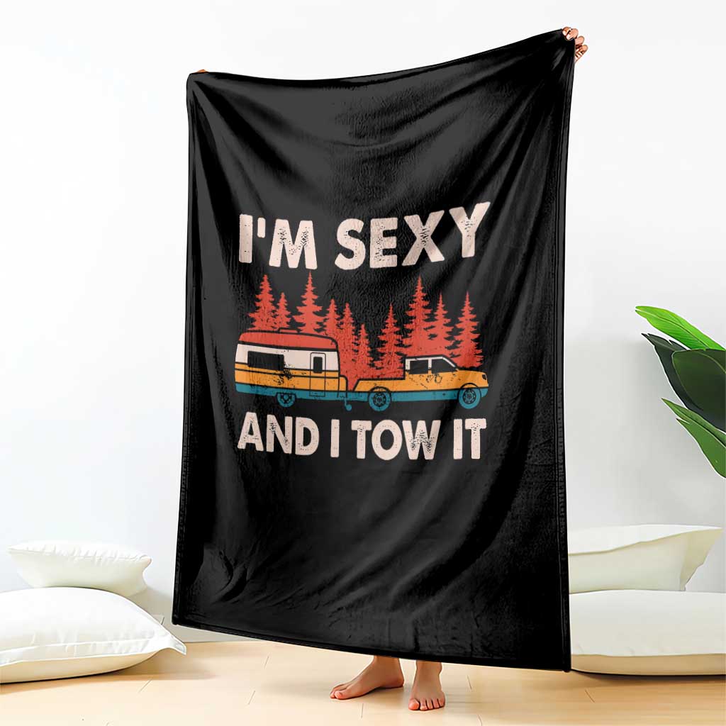 Funny Camping RV Throw Blanket Im Sexy And I Tow It Vintage Camper Truck TS10 Print Your Wear