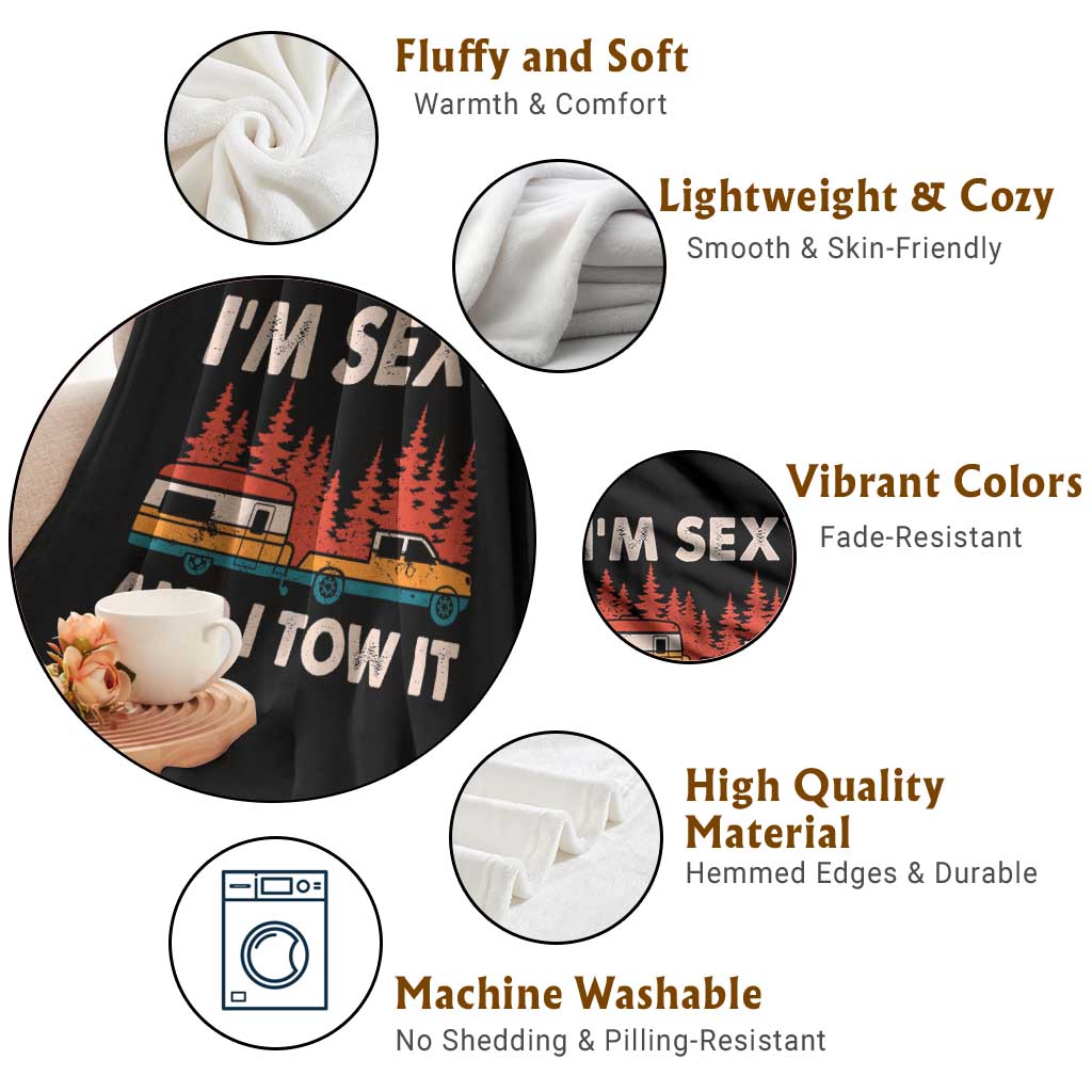 Funny Camping RV Throw Blanket Im Sexy And I Tow It Vintage Camper Truck TS10 Print Your Wear
