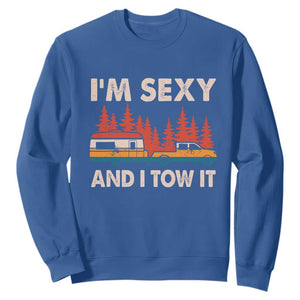 Funny Camping RV Sweatshirt Im Sexy And I Tow It Vintage Camper Truck TS10 Royal Blue Print Your Wear
