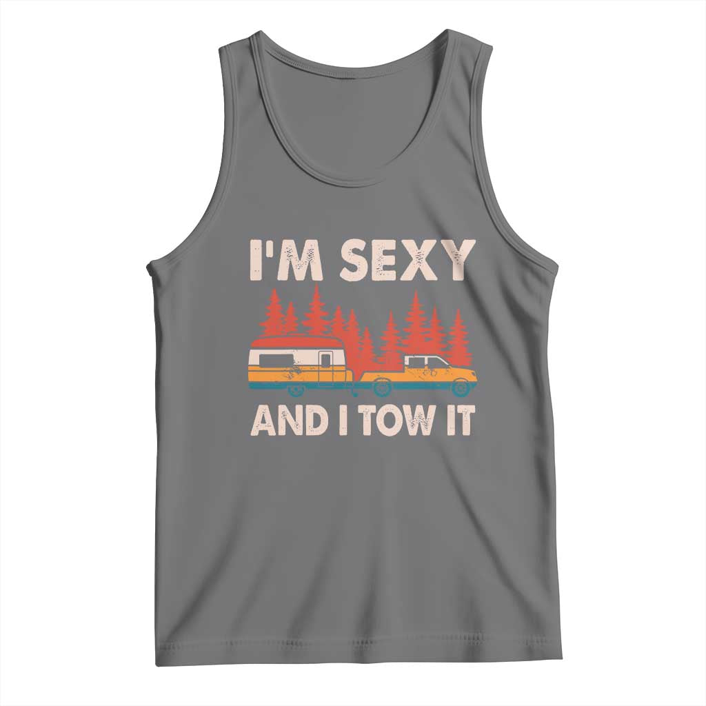 Funny Camping RV Tank Top Im Sexy And I Tow It Vintage Camper Truck TS10 Black Heather Print Your Wear