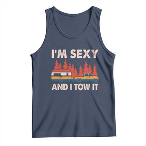 Funny Camping RV Tank Top Im Sexy And I Tow It Vintage Camper Truck TS10 Navy Print Your Wear