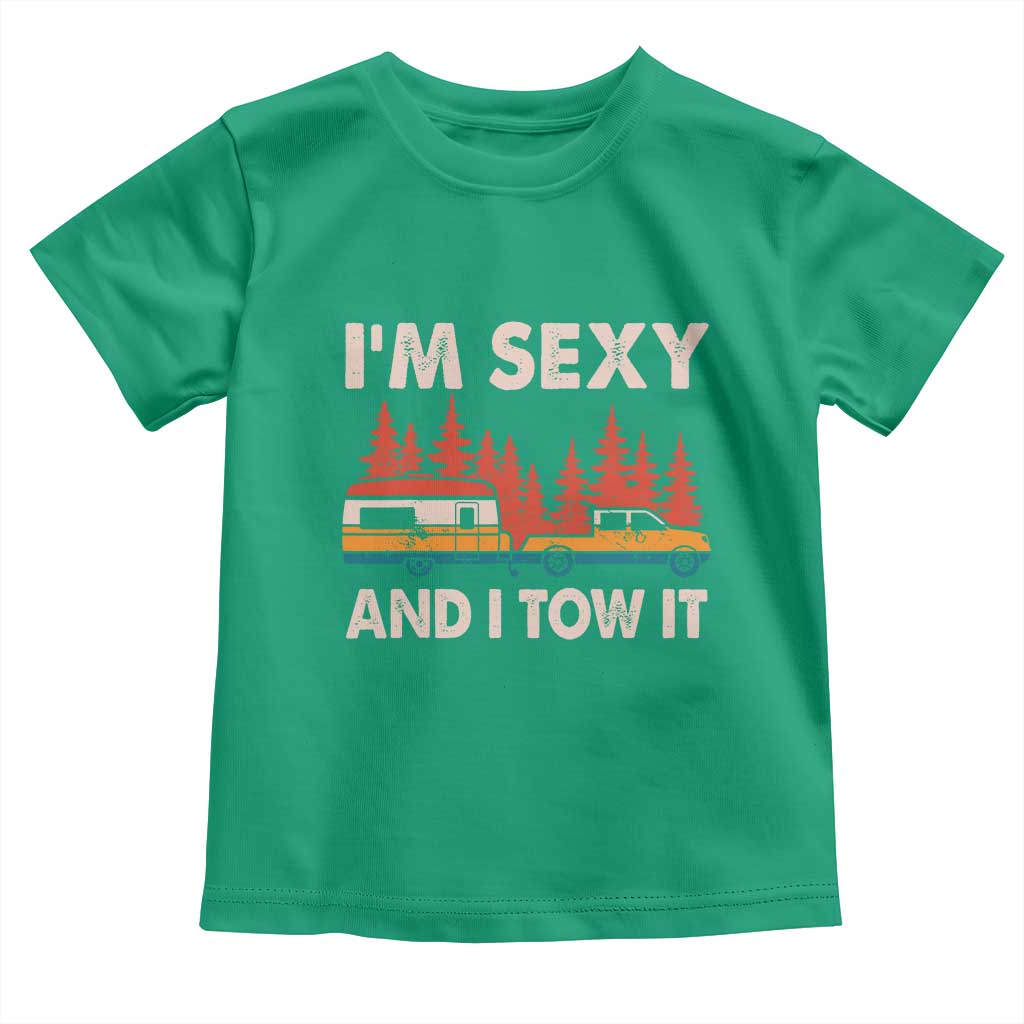 Funny Camping RV Toddler T Shirt Im Sexy And I Tow It Vintage Camper Truck TS10 Irish Green Print Your Wear