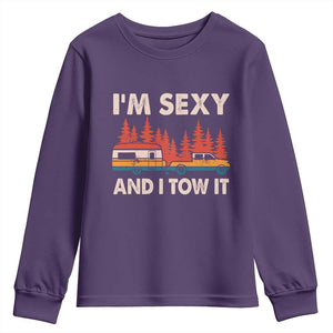 Funny Camping RV Youth Sweatshirt Im Sexy And I Tow It Vintage Camper Truck TS10 Purple Print Your Wear