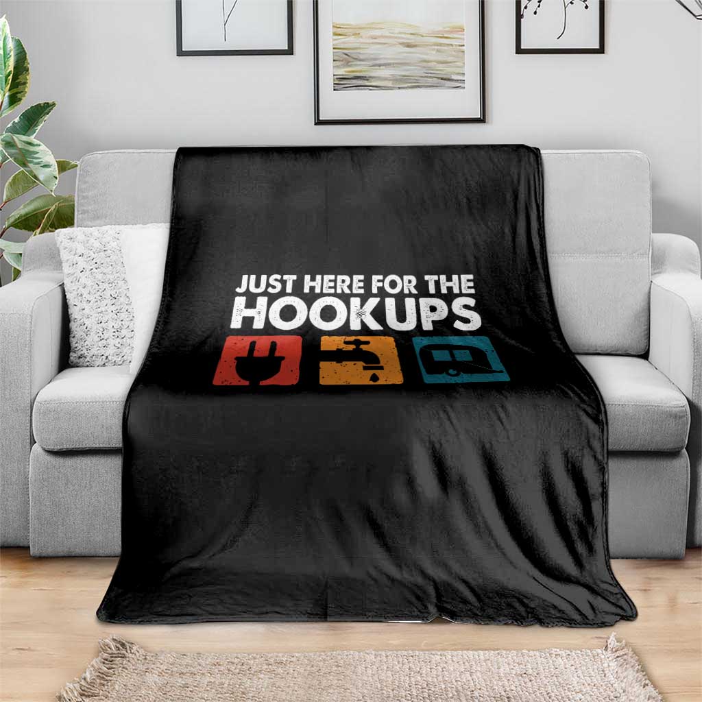 Camping RV Throw Blanket Funny Just Here for The Hookups Caravan Motorhome TS10 Print Your Wear
