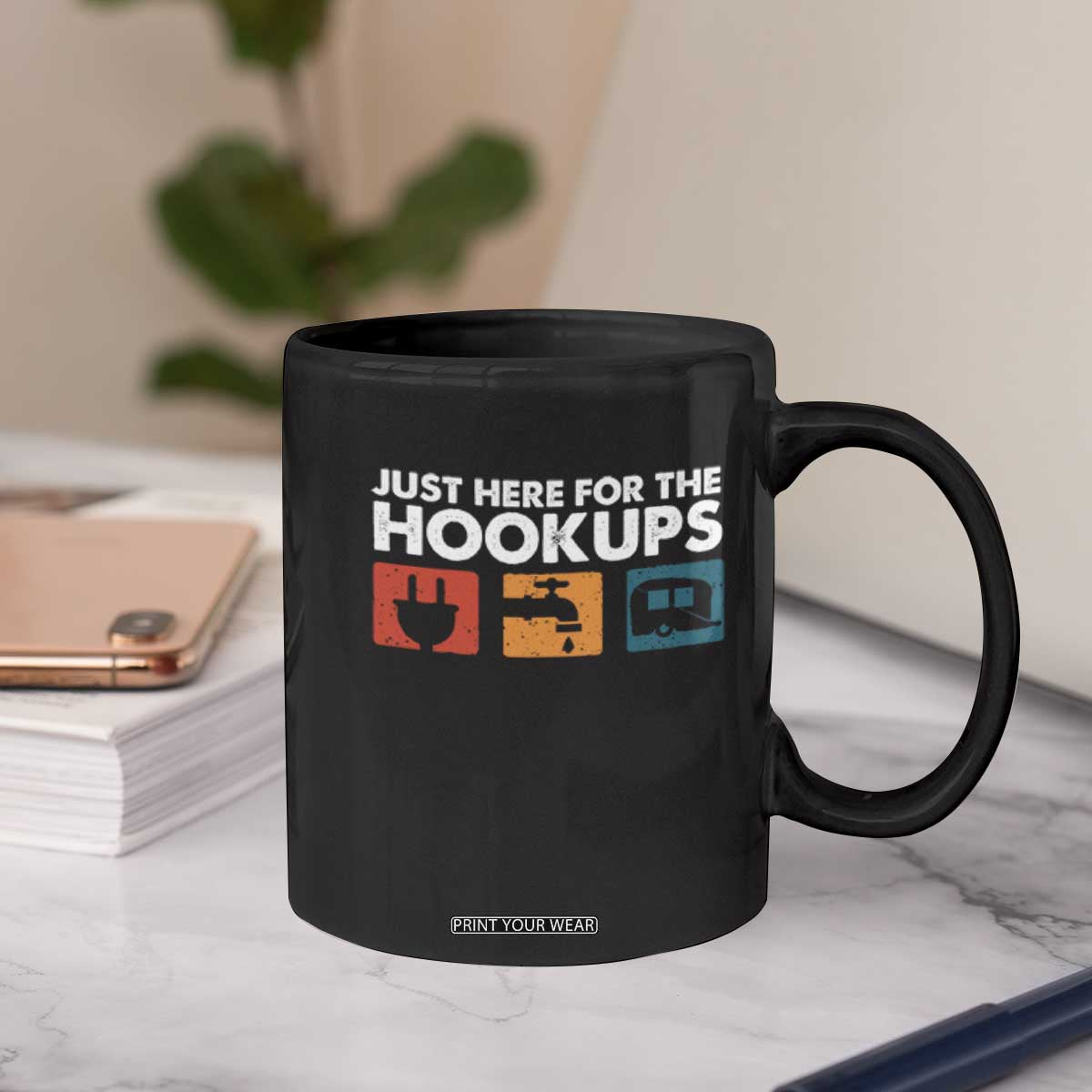 Camping RV Coffee Mug Funny Just Here for The Hookups Caravan Motorhome TS10 Print Your Wear