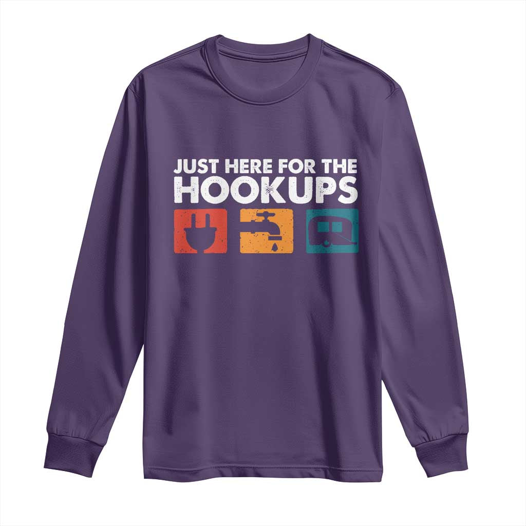 Camping RV Long Sleeve Shirt Funny Just Here for The Hookups Caravan Motorhome TS10 Purple Print Your Wear