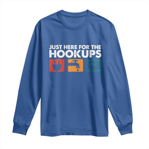 Camping RV Long Sleeve Shirt Funny Just Here for The Hookups Caravan Motorhome TS10 Royal Blue Print Your Wear