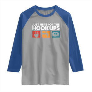 Camping RV Raglan Shirt Funny Just Here for The Hookups Caravan Motorhome TS10 Sport Gray Royal Print Your Wear