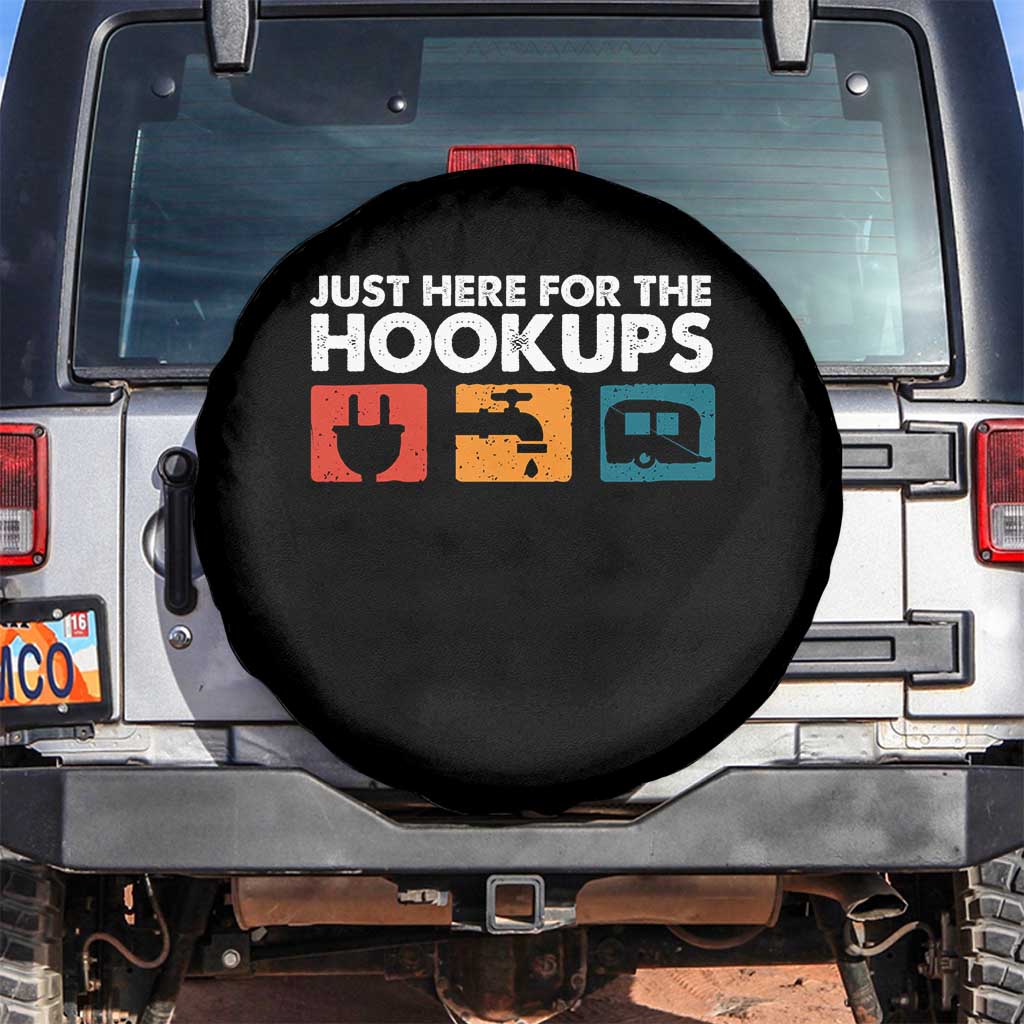 Camping RV Spare Tire Cover Funny Just Here for The Hookups Caravan Motorhome TS10 No hole Black Print Your Wear