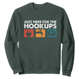 Camping RV Sweatshirt Funny Just Here for The Hookups Caravan Motorhome TS10 Dark Forest Green Print Your Wear