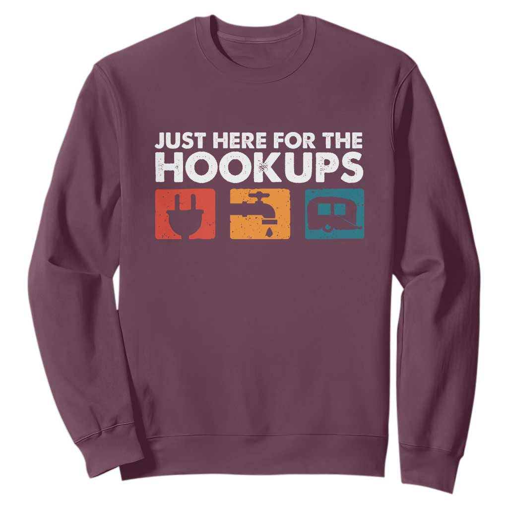 Camping RV Sweatshirt Funny Just Here for The Hookups Caravan Motorhome TS10 Maroon Print Your Wear
