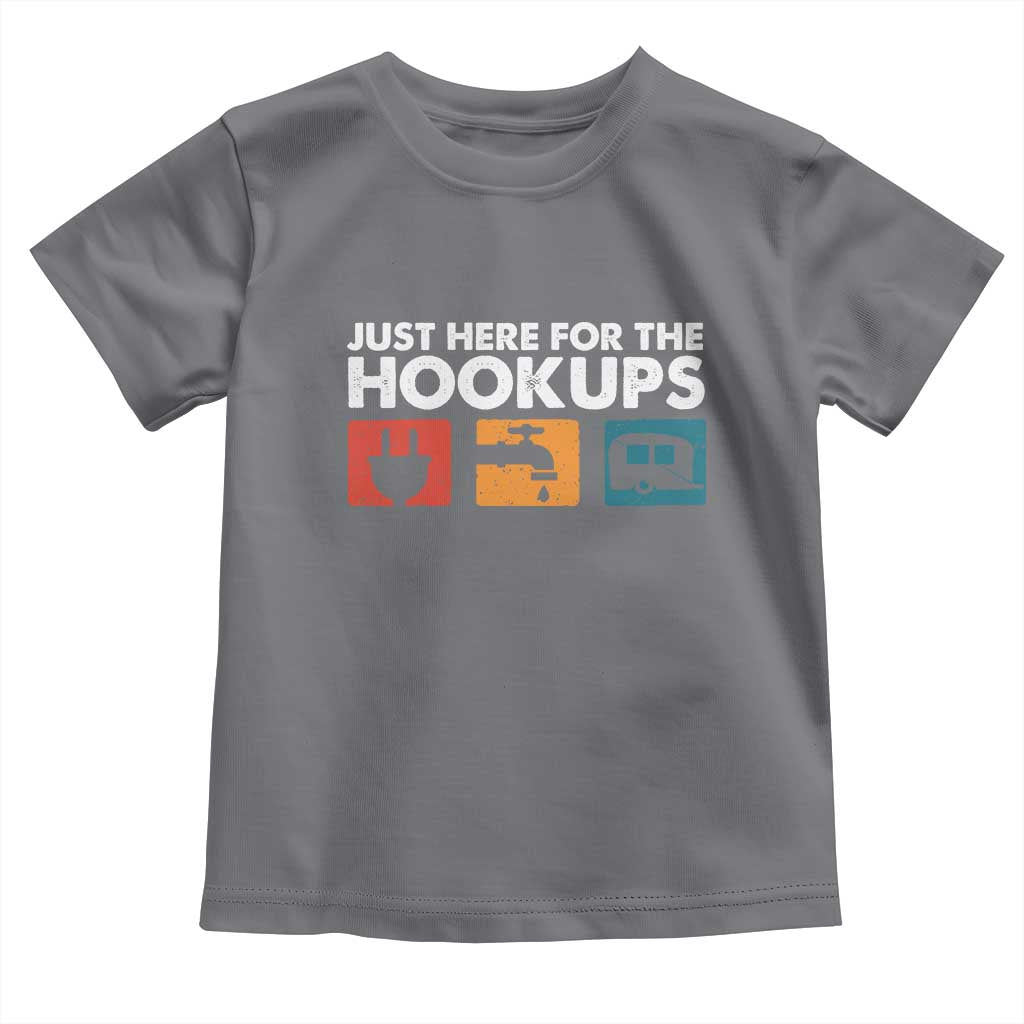 Camping RV Toddler T Shirt Funny Just Here for The Hookups Caravan Motorhome TS10 Charcoal Print Your Wear