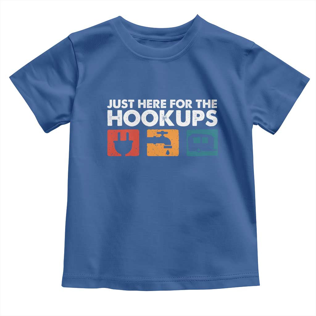 Camping RV Toddler T Shirt Funny Just Here for The Hookups Caravan Motorhome TS10 Royal Blue Print Your Wear