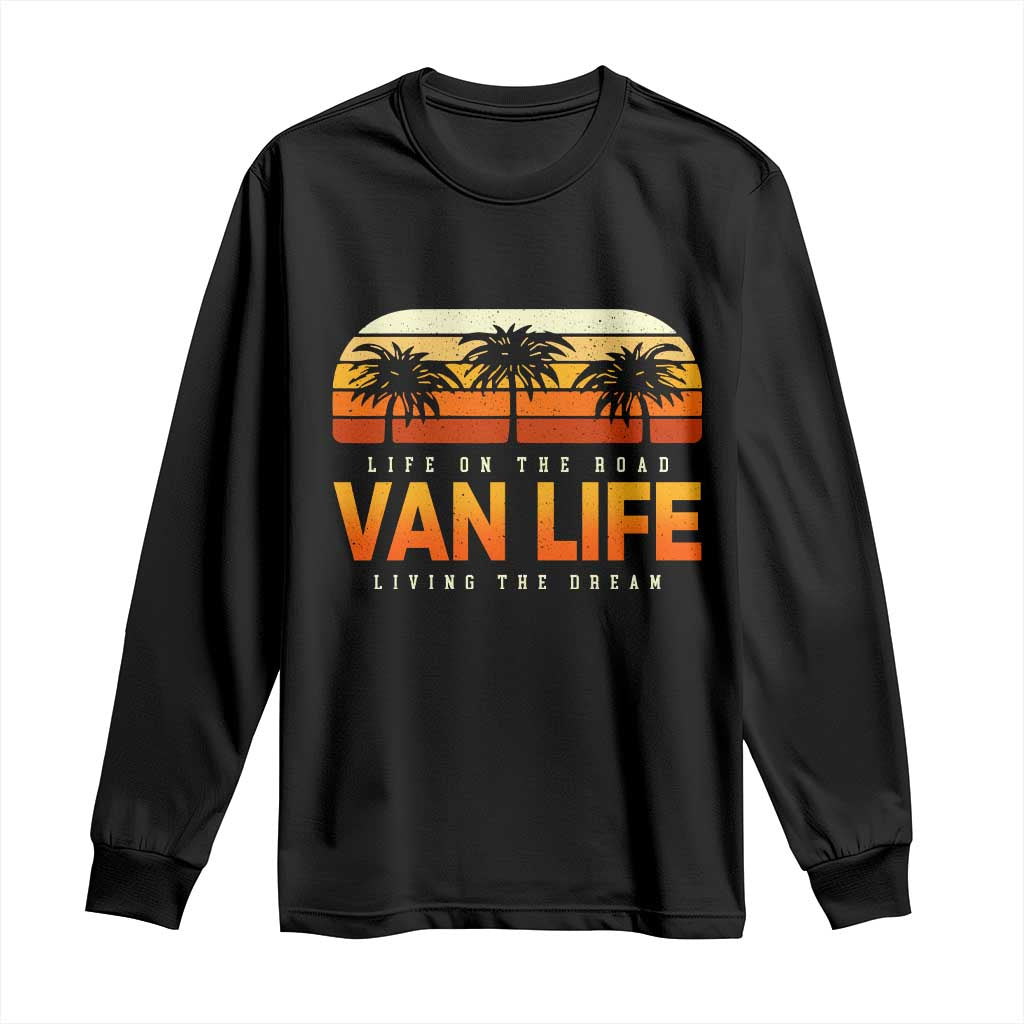 Van Life Long Sleeve Shirt Retro Camping RV Motorhome Travel Vacation Gift TS10 Black Print Your Wear