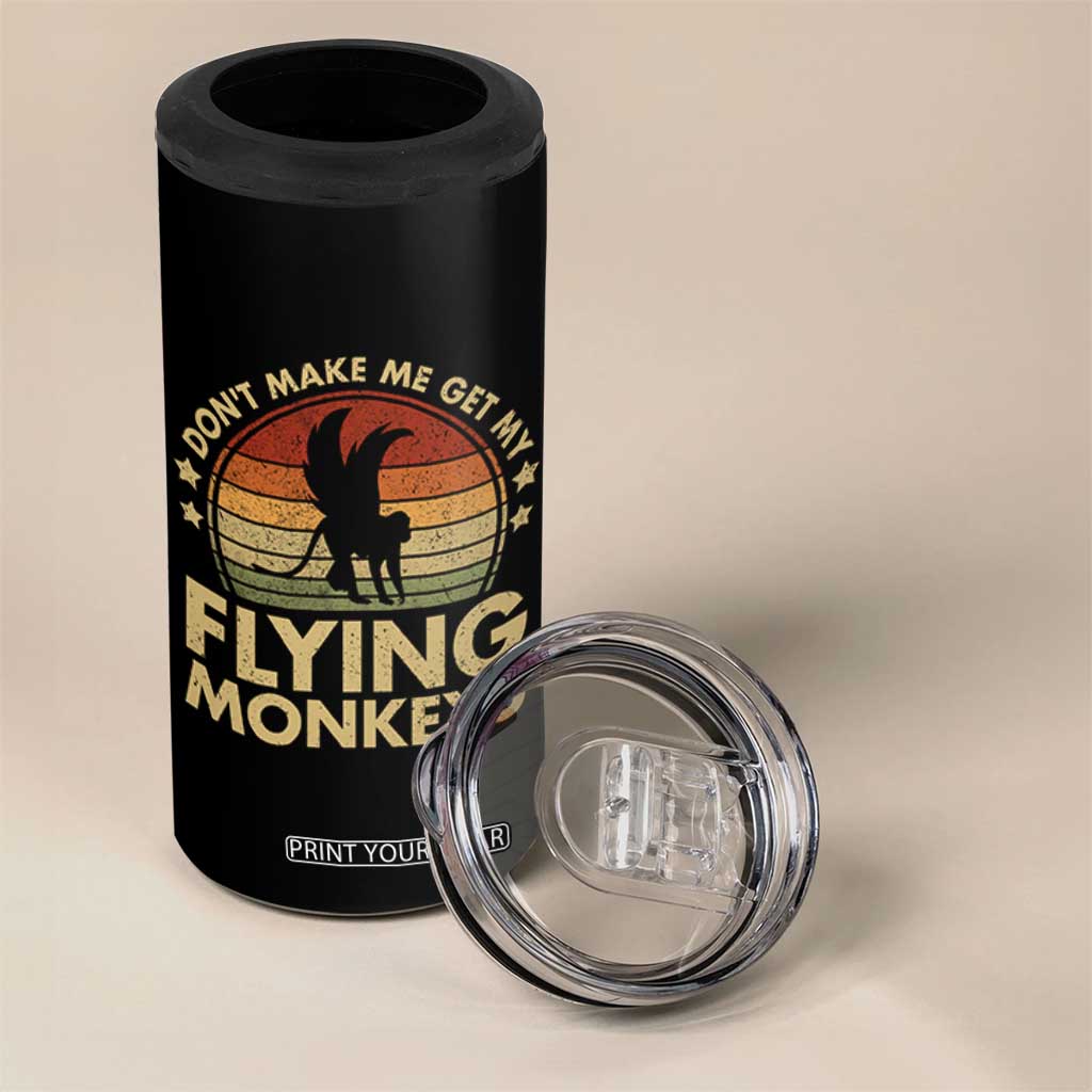 Vintage Retro Dont Make Me Get My Flying Monkeys 4 in 1 Can Cooler Tumbler TS10 Print Your Wear