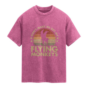 Vintage Retro Dont Make Me Get My Flying Monkeys Washed Cotton T-Shirt