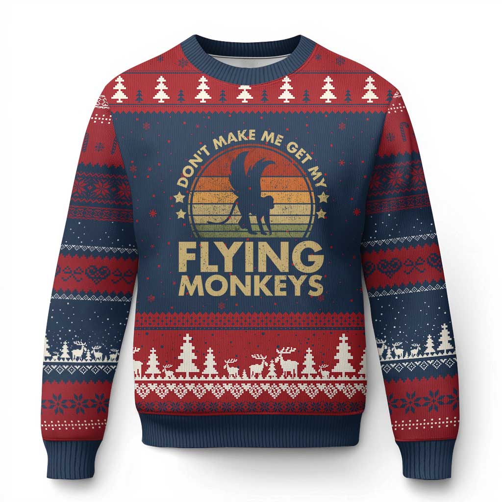 Vintage Retro Dont Make Me Get My Flying Monkeys Ugly Christmas Sweater TS10 Navy Red Print Your Wear