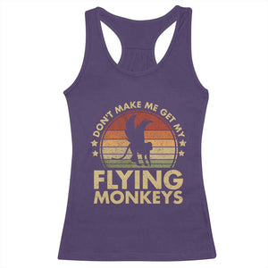 Vintage Retro Dont Make Me Get My Flying Monkeys Racerback Tank Top TS10 Purple Print Your Wear