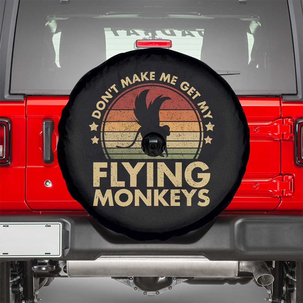Vintage Retro Dont Make Me Get My Flying Monkeys Spare Tire Cover TS10 Black Print Your Wear