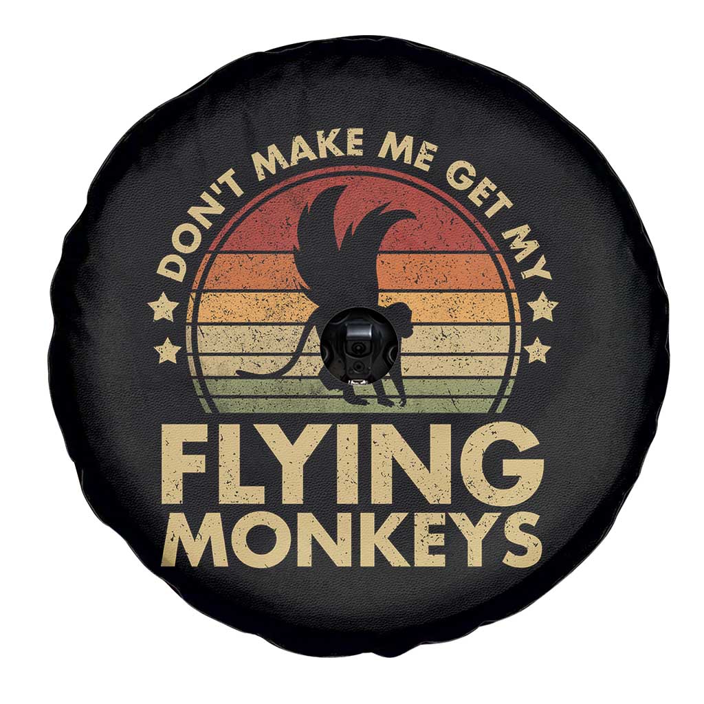 Vintage Retro Dont Make Me Get My Flying Monkeys Spare Tire Cover TS10 Print Your Wear