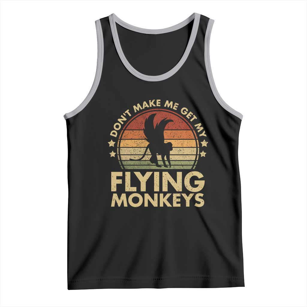 Vintage Retro Dont Make Me Get My Flying Monkeys Tank Top TS10 Black Athletic Heather Print Your Wear
