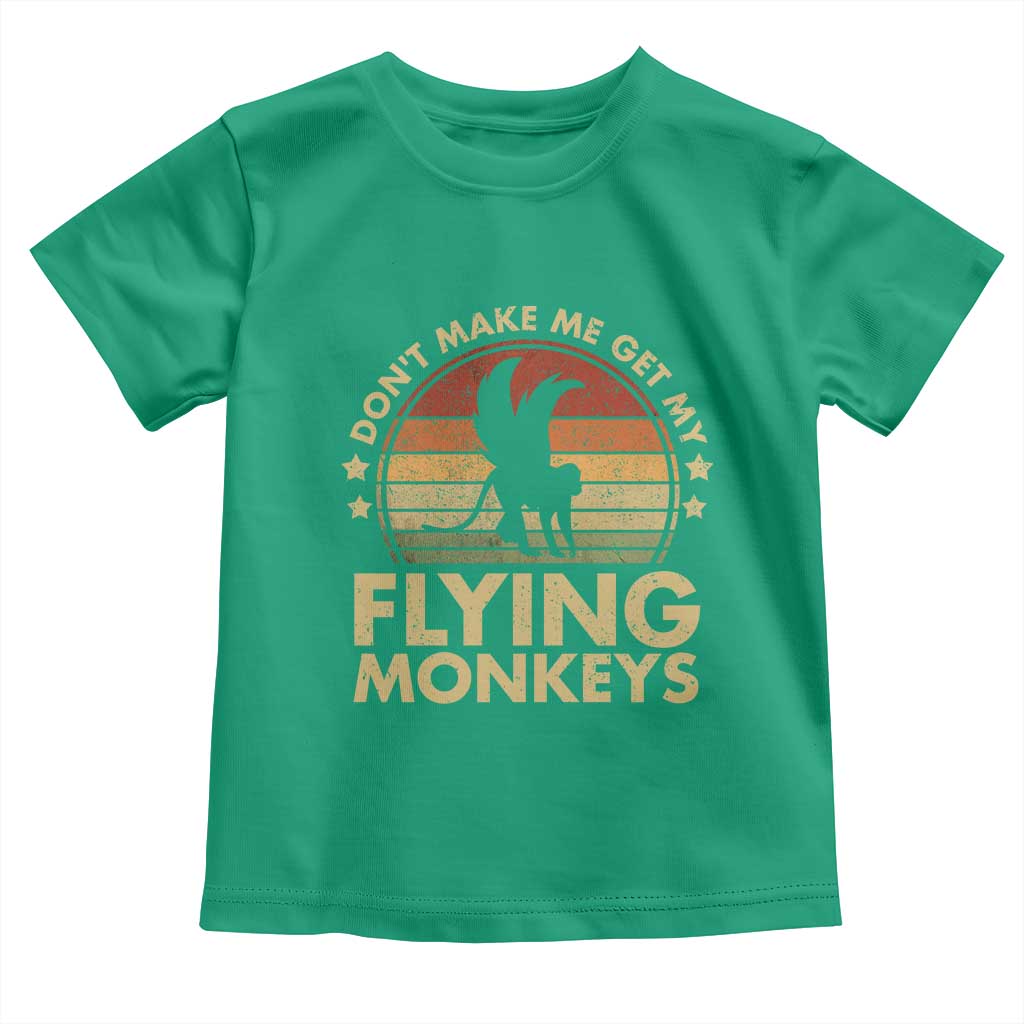 Vintage Retro Dont Make Me Get My Flying Monkeys Toddler T Shirt TS10 Irish Green Print Your Wear