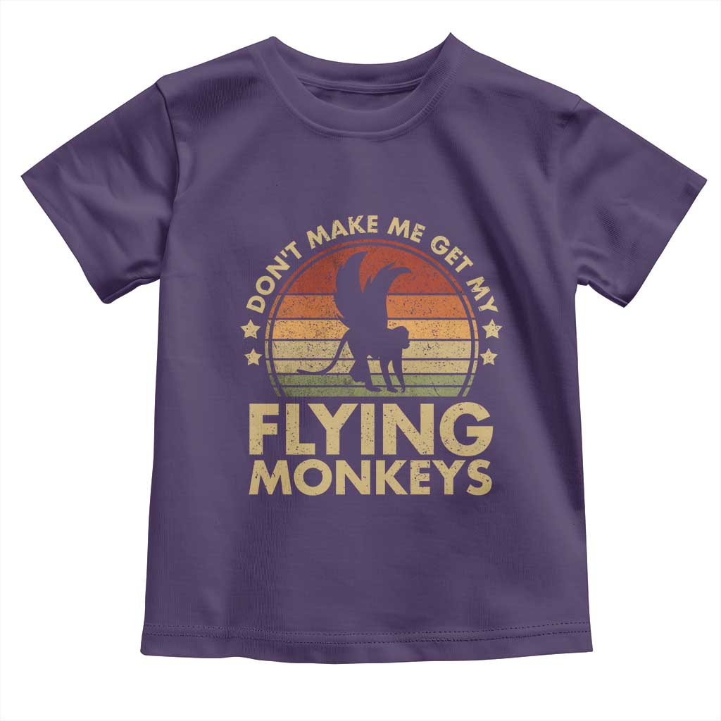 Vintage Retro Dont Make Me Get My Flying Monkeys Toddler T Shirt TS10 Purple Print Your Wear