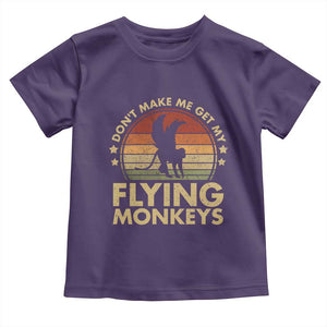 Vintage Retro Dont Make Me Get My Flying Monkeys Toddler T Shirt TS10 Purple Print Your Wear