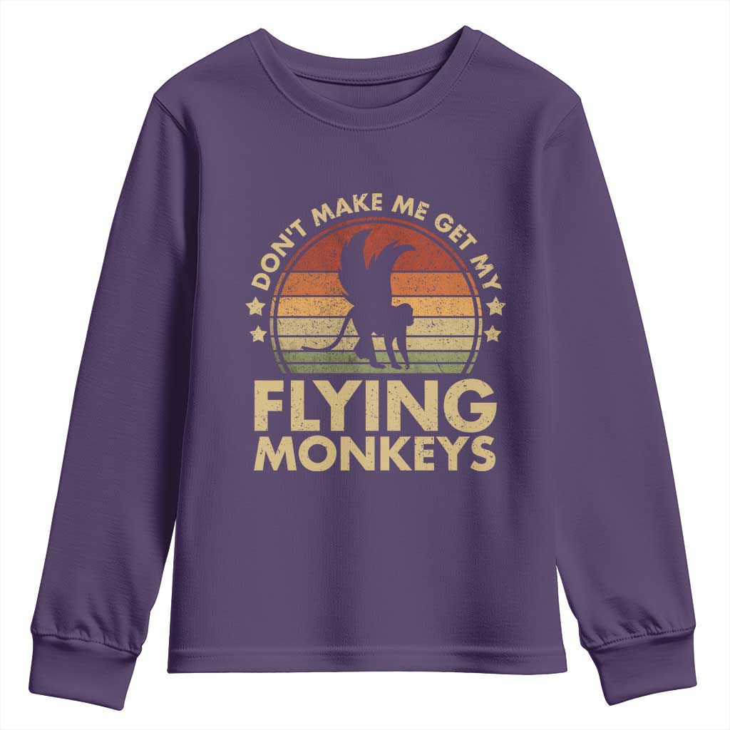 Vintage Retro Dont Make Me Get My Flying Monkeys Youth Sweatshirt TS10 Purple Print Your Wear