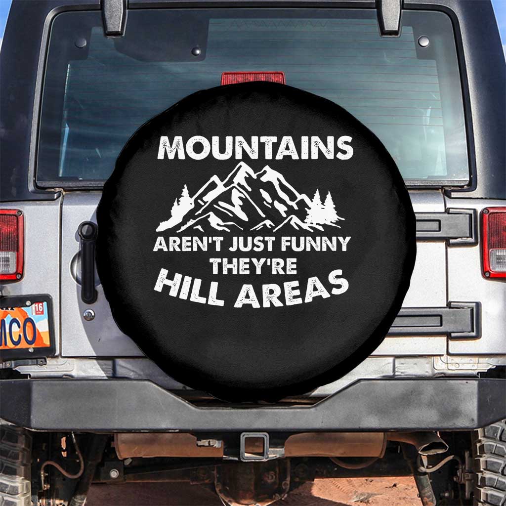 Mountains Arent Funny Theyre Hill Areas Spare Tire Cover Mountain Hiking Word Pun Dad Jokes TS10 No hole Black Print Your Wear