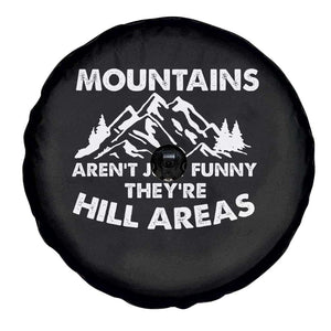 Mountains Arent Funny Theyre Hill Areas Spare Tire Cover Mountain Hiking Word Pun Dad Jokes TS10 Print Your Wear