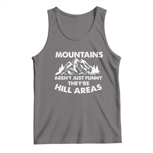 Mountains Arent Funny Theyre Hill Areas Tank Top Mountain Hiking Word Pun Dad Jokes TS10 Deep Heather Print Your Wear